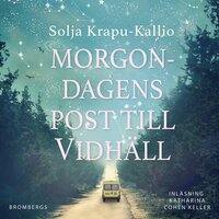Morgondagens post till Vidhäll - Solja Krapu-Kallio