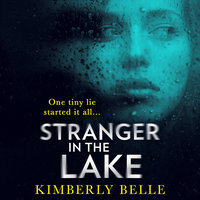 Stranger In The Lake - Kimberly Belle