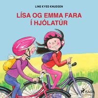Lísa og Emma fara í hjólatúr - Line Kyed Knudsen