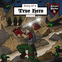 Story of a True Hero - Jeff Child