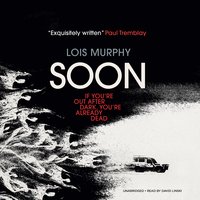 Soon - Lois Murphy