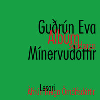 Albúm - Guðrún Eva Mínervudóttir