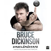 Bruce Dickinson: omaelämäkerta. What does this button do? - Bruce Dickinson
