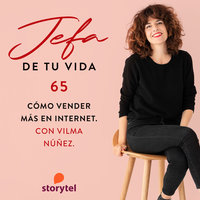 65. Cómo vender más en Internet. Con Vilma Núñez. - Charuca