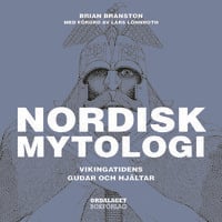 Nordisk mytologi - vikingatidens gudar och hjältar - Brian Branston