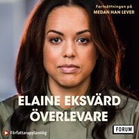 Överlevare : att bli hel efter en trasig barndom - Elaine Eksvärd
