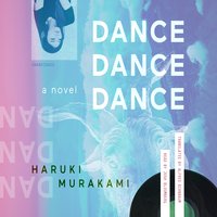 Dance Dance Dance - Haruki Murakami