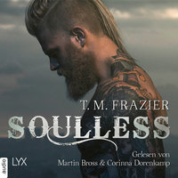King-Reihe - Band 4: Soulless - T.M. Frazier