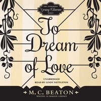 To Dream of Love - M. C. Beaton