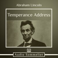Temperance Address - Abraham Lincoln