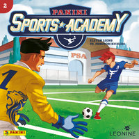 Sports Academy - Folge 02: Eleven Lions vs. Freedom Kickers - Diverse Autoren
