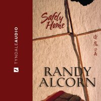 Safely Home - Randy Alcorn