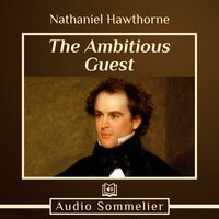 The Ambitious Guest - Nathaniel Hawthorne