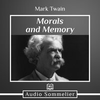 Morals and Memory - Mark Twain