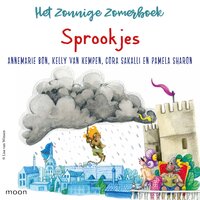 Het zonnige zomerboek – Sprookjes: Met verhalen van Annemarie Bon, Kelly van Kempen, Cora Sakalli en Pamela Sharon