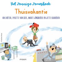 Het zonnige zomerboek – Thuisvakantie: Met verhalen van Iris Boter, Lysette van Geel, Marte Jongbloed en Jette Schröder