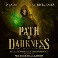 Path of Darkness: BlackFlame Online Universe - A.P. Gore, Patricia Jones
