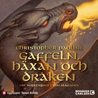 Gaffeln, häxan och draken : tre berättelser från Alagaësia - Christopher Paolini