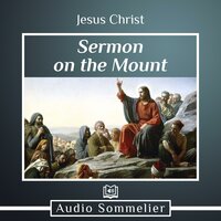 Sermon on the Mount - Jesus Christ