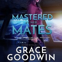 Mastered By Her Mates - Grace Goodwin