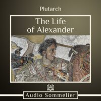 The Life of Alexander - Plutarch, Bernadotte Perrin