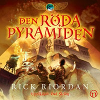 Den röda pyramiden (Första boken i Kanekrönikan) - Rick Riordan