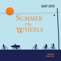 Summer on Wheels - Gary Soto