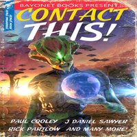 Contact This!: A First Contact Anthology