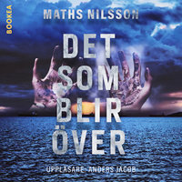 Det som blir över - Maths Nilsson