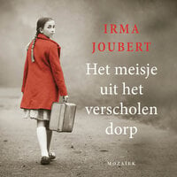 Het meisje uit het verscholen dorp - Irma Joubert