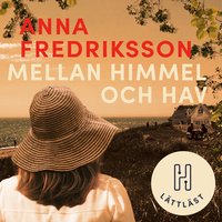 Mellan himmel och hav (lättläst) - Anna Fredriksson