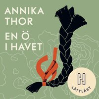 En ö i havet (lättläst) - Annika Thor