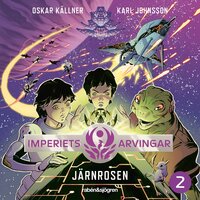 Imperiets arvingar 2 – Järnrosen - Oskar Källner, Karl Johnsson