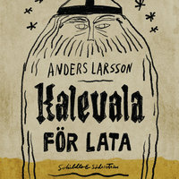 Kalevala för lata - Anders Larsson