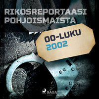 Rikosreportaasi Pohjoismaista 2002