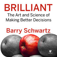 Brilliant: The Art and Science of Making Better Decisions