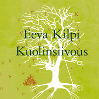 Kuolinsiivous - Eeva Kilpi