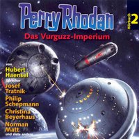 Perry Rhodan Hörspiel: Das Vurguzz-Imperium - Hubert Haensel
