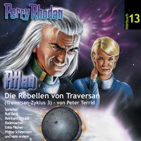 Atlan Traversan-Zyklus: Die Rebellen von Traversan - Peter Terrid