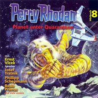 Perry Rhodan Hörspiel: Planet unter Quarantäne - Ernst Vlcek