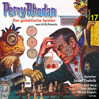 Perry Rhodan Hörspiel: Der galaktische Spieler - H.G. Francis