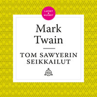 Tom Sawyerin seikkailut - Mark Twain