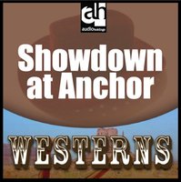 Showdown at Anchor - Peter Dawson