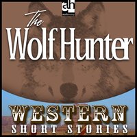 The Wolf Hunter - Alan LeMay