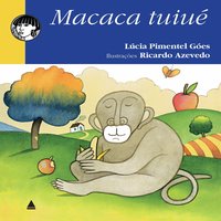 Macaca Tuiué - Lúcia Pimentel Góes