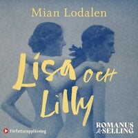 Lisa och Lilly : en sann kärlekshistoria - Mian Lodalen