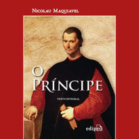 O Príncipe: Texto Integral - Nicolau Maquiavel