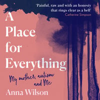 A Place for Everything - Anna Wilson