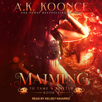 Maiming - A.K. Koonce