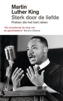 Sterk door de liefde - Martin Luther King Jr